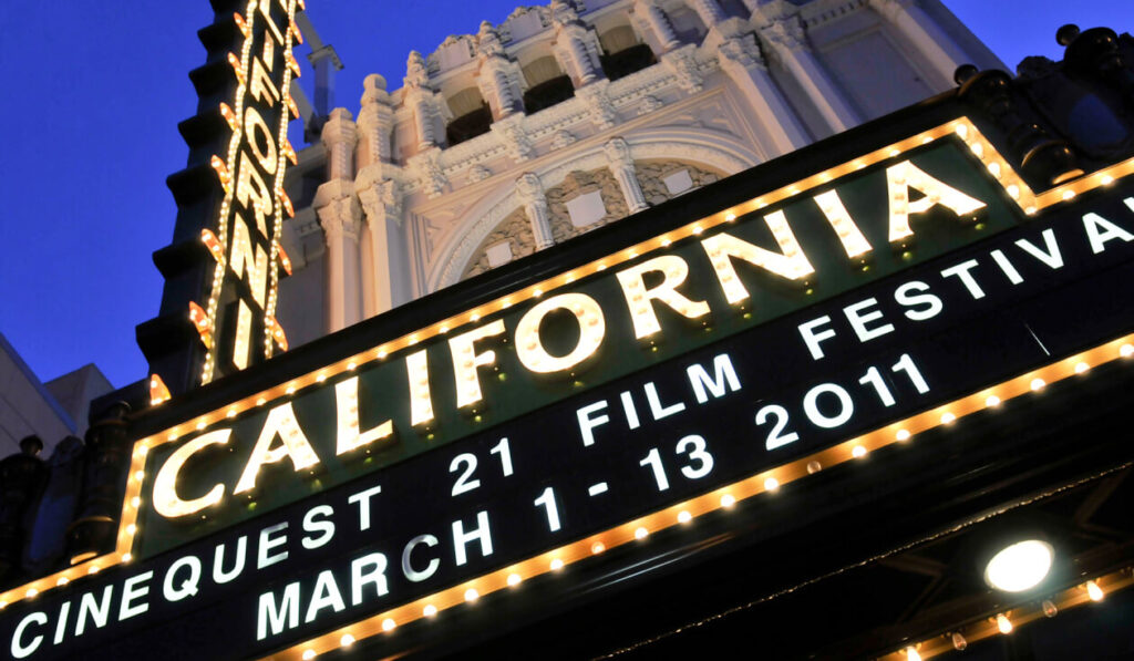 Cinequest Festival - San Jose, California. 